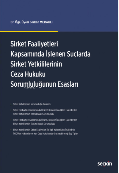 Şirket Faaliyetleri Kapsamında İşlenen Suçlarda Şirket Yetkililerinin 