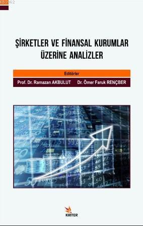 Şirketler ve Finansal Kurumlar Üzerine Analizler - Ramazan Akbulut | Y