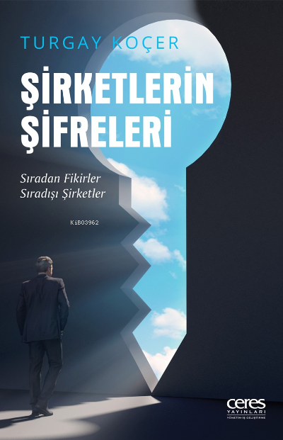 Şirketlerin Şifreleri - Turgay Koçer | Yeni ve İkinci El Ucuz Kitabın 