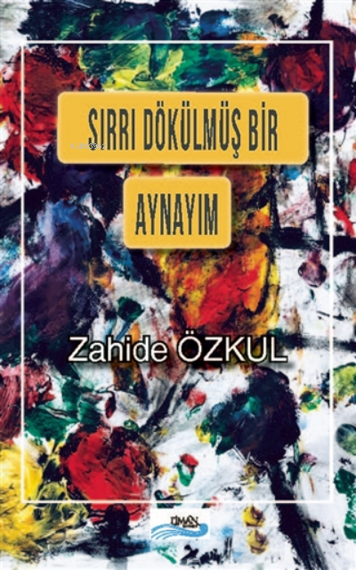 Sırrı Dökülmüş Bir Aynayım - Zahide Özkul | Yeni ve İkinci El Ucuz Kit