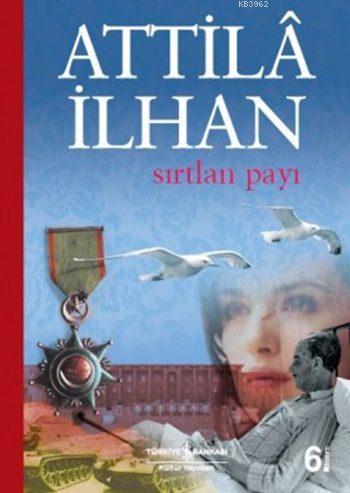 Sırtlan Payı - Attilâ İlhan | Yeni ve İkinci El Ucuz Kitabın Adresi