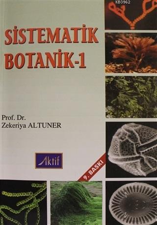 Sistematik Botanik-1 - Zekeriya Altuner | Yeni ve İkinci El Ucuz Kitab