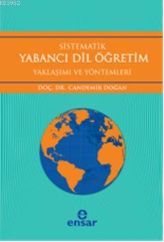 Sistematik Yabancı Dil Öğretim - Candemir Doğan | Yeni ve İkinci El Uc