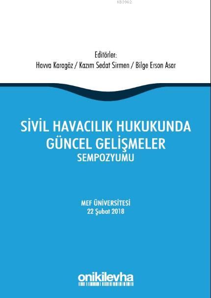 Sivil Havacılık Hukukunda Güncel Gelişmeler Sempozyumu - Kazım Sedat S