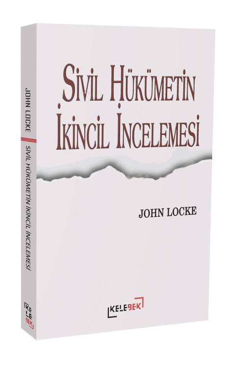 Sivil Hükümetin İkinci İncelemesi - John Locke | Yeni ve İkinci El Ucu