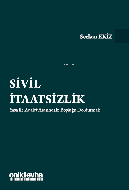 Sivil İtaatsizlik - Serkan Ekiz | Yeni ve İkinci El Ucuz Kitabın Adres