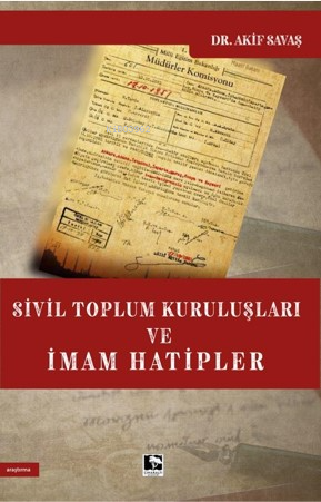 Sivil Toplum Kuruluşları Ve İmam Hatipler - Akif Savaş | Yeni ve İkinc