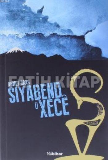 Siyabend u Xece - Ahmet Aras- | Yeni ve İkinci El Ucuz Kitabın Adresi