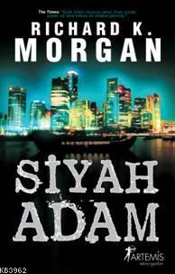 Siyah Adam - Richard K. Morgan | Yeni ve İkinci El Ucuz Kitabın Adresi