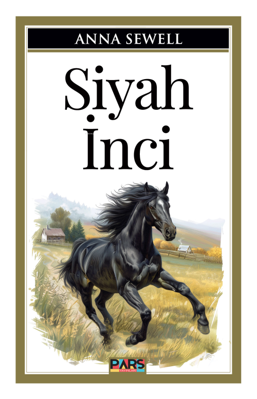 Siyah İnci - Anna Sewell | Yeni ve İkinci El Ucuz Kitabın Adresi