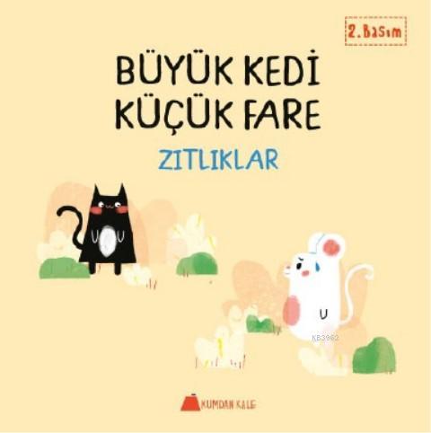 Siyah Kedi Beyaz Fare - Zıtlıklar - Duygu Yardımcı | Yeni ve İkinci El