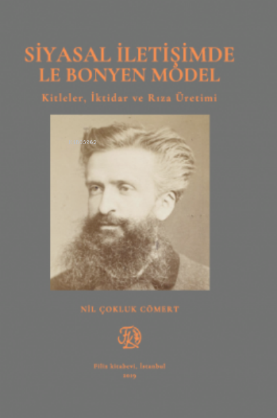 Siyasal İletişimde Le Bonyen Model - Nil Çokluk Çömert | Yeni ve İkinc