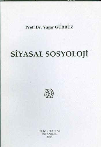 Siyasal Sosyoloji Yaşar Gürbüz