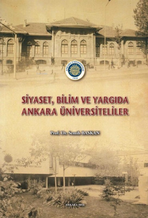 Siyaset Bilim ve Yargıda Ankara Üniversiteliler - Semih Baskan | Yeni 