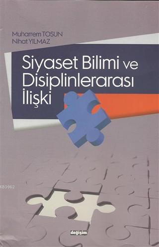 Siyaset Bilimi ve Disiplinlerarası İlişki - Nihat Yılmaz Muharrem Tosu