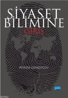 Siyaset Bilimine Giriş - Funda Gençoğlu | Yeni ve İkinci El Ucuz Kitab