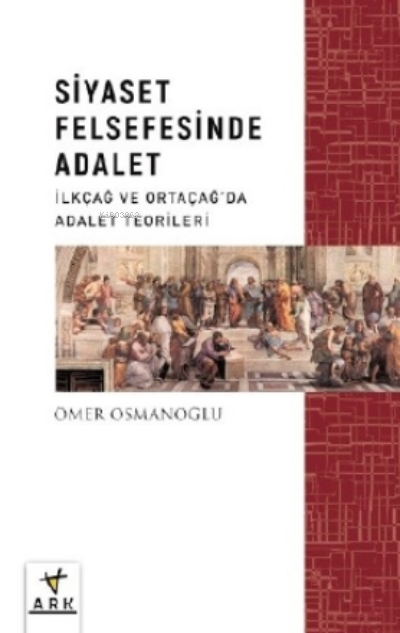 Siyaset Felsefesinde Adalet - Ömer Osmanoğlu | Yeni ve İkinci El Ucuz 