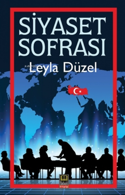 Siyaset Sofrası - Leyla Düzel | Yeni ve İkinci El Ucuz Kitabın Adresi