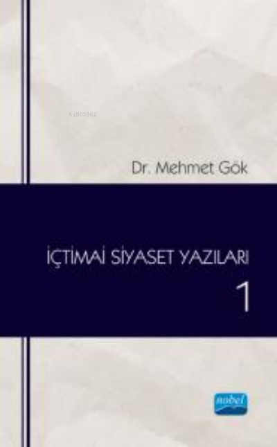 Siyaset Yazıları 1 - Mehmet Gök | Yeni ve İkinci El Ucuz Kitabın Adres