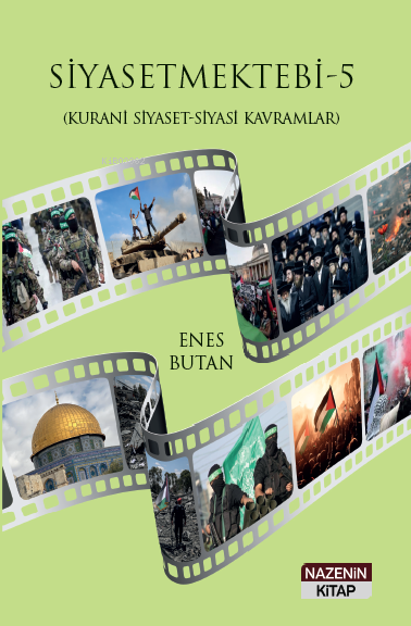 Siyasetmektebi - 5 ;(Kurani Siyaset - Siyasi Kavramlar) - Enes Butan |