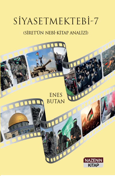 Siyasetmektebi - 7;(Siretü'n Nebi-Kitap Analizi) - Enes Butan | Yeni v