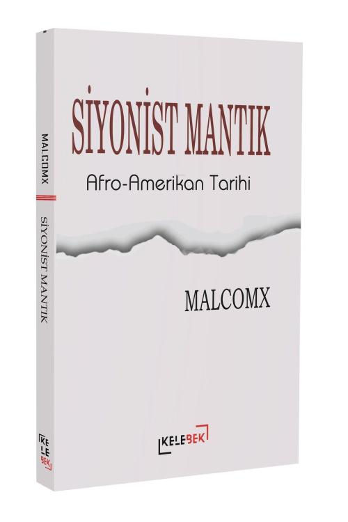 Siyonist Mantık - Afro-Amerikan Tarihi - Malcomx | Yeni ve İkinci El U