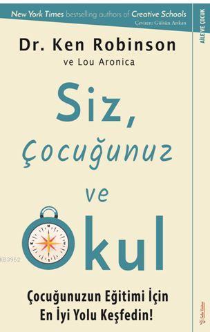 Siz, Çocuğunuz ve Okul - Ken Robinson | Yeni ve İkinci El Ucuz Kitabın