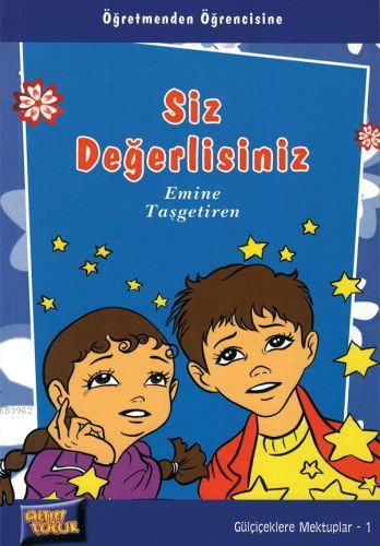 Siz Değerlisiniz - Emine Taşgetiren | Yeni ve İkinci El Ucuz Kitabın A