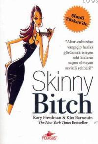 Skinny Bitch - Zarif Çıtır - Rory Freedman | Yeni ve İkinci El Ucuz Ki