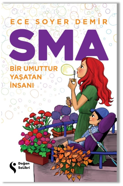 SMA-Bir Umuttur Yaşatan İnsanı - Ece Soyer Demir | Yeni ve İkinci El U