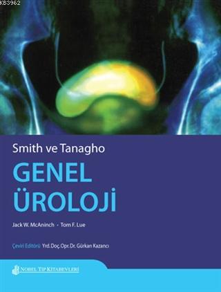 Smith ve Tanagho Genel Üroloji - Jack. W. Mcaninch | Yeni ve İkinci El