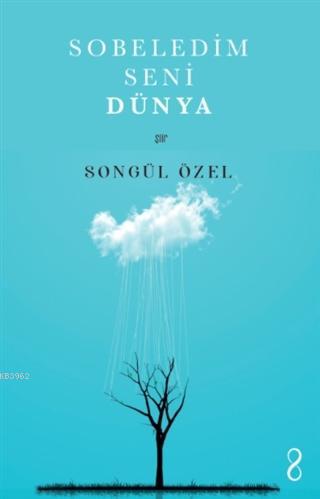 Sobeledim Seni Dünya - Songül Özel | Yeni ve İkinci El Ucuz Kitabın Ad