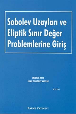 Sobolev Uzayları ve Eliptik Sınır Değer Problemlerine Giriş - Meryem K