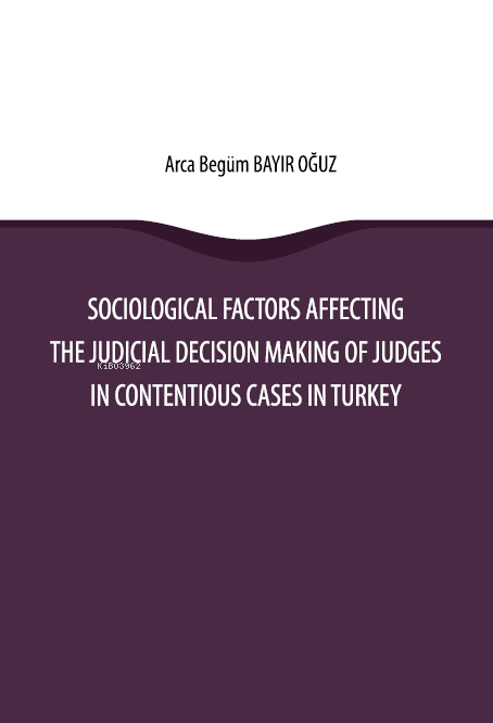 Sociological Factors Affecting the Judicial Decision Making Of Judges 