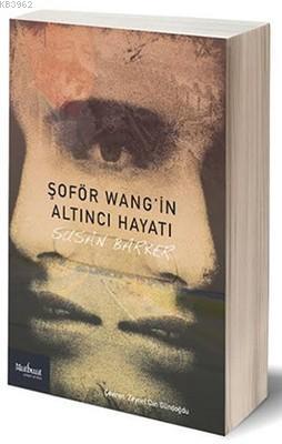 Şoför Wang'in Altıncı Hayatı - Susan Barker | Yeni ve İkinci El Ucuz K