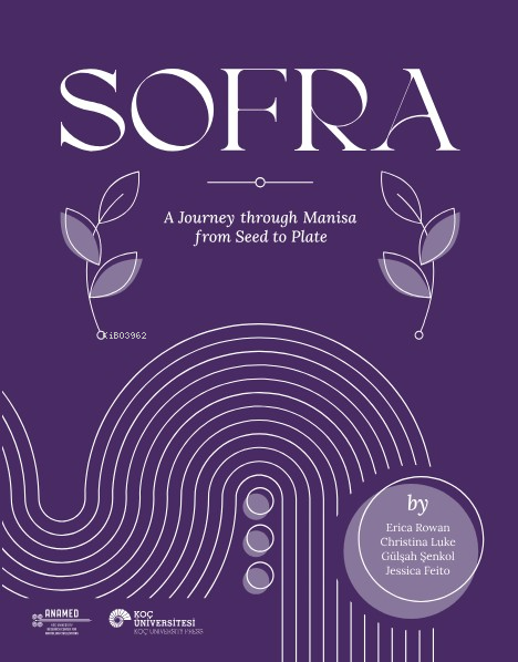 Sofra;A Journey Through Manisa From Seed To Plate - Christian Luke | Y