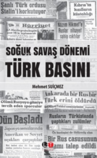 Soğuk Savaş Dönemi Türk Basını - Mehmet Suiçmez | Yeni ve İkinci El Uc