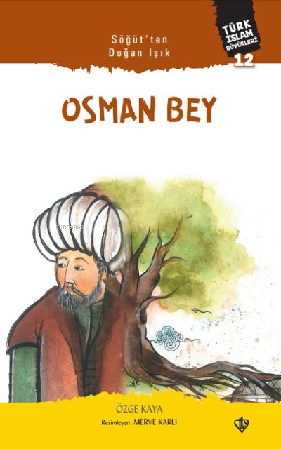 Söğütten Doğan Işık Osman Bey - Özge Kaya | Yeni ve İkinci El Ucuz Kit