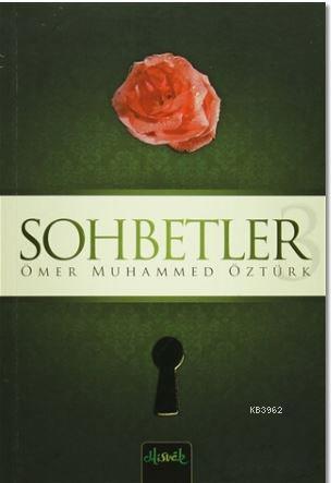 Sohbetler 3 - Ömer Muhammed Öztürk- | Yeni ve İkinci El Ucuz Kitabın A