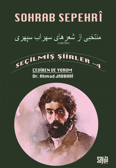 Sohrap Sepehri Seçilmiş Şiirler-4 - Ahmad Jabbari | Yeni ve İkinci El 