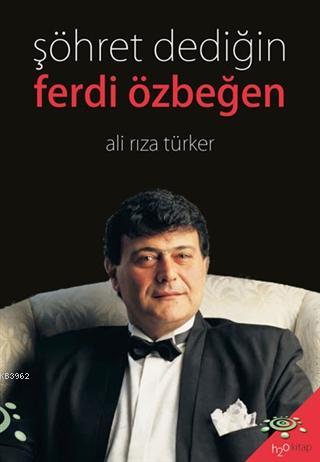 Şöhret Dediğin - Ferdi Özbeğen - Ali Rıza Türker | Yeni ve İkinci El U