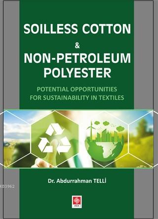 Soilless Cotton Non-Petroleum Polyester - Abdurrahman Telli | Yeni ve 