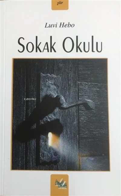 Sokak Okulu - Luvi Hebo | Yeni ve İkinci El Ucuz Kitabın Adresi