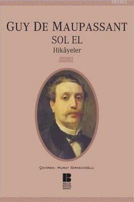 Sol El - Guy De Maupassant | Yeni ve İkinci El Ucuz Kitabın Adresi