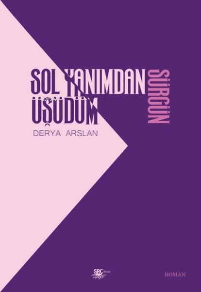 Sol Yanımdan Üşüdüm - Sürgün - Derya Arslan | Yeni ve İkinci El Ucuz K