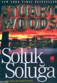 Soluk Soluğa - Stuart Woods | Yeni ve İkinci El Ucuz Kitabın Adresi