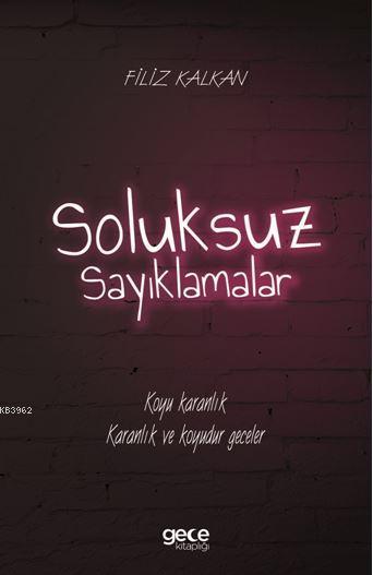 Soluksuz Sayıklamalar - Filiz Kalkan | Yeni ve İkinci El Ucuz Kitabın 