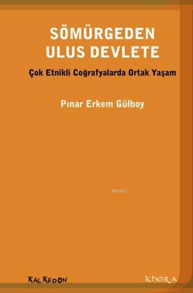 Sömürgeden Ulus Devlete - Pınar Erkem Gülboy | Yeni ve İkinci El Ucuz 