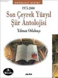 Son Çeyrek Yüzyıl Şiir Antolojisi - Yılmaz Odabaşı | Yeni ve İkinci El