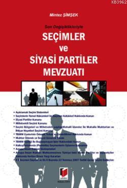 Son Değişiklikleriyle Seçimler ve Siyasi Partiler Mevzuatı - Mintez Şi